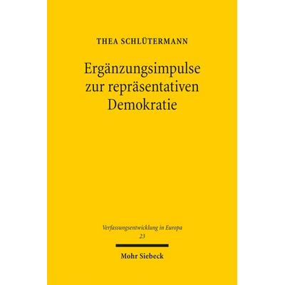 Ergänzungsimpulse zur repräsentativen Demokratie, Taschenbuch von Thea Schlütermann, Mohr Siebeck, 978-3-16-162804-7