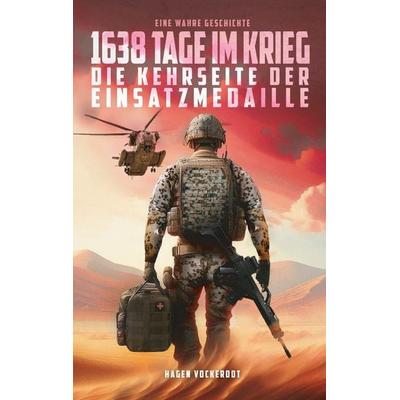 1638 Tage im Krieg, Taschenbuch von Hagen Vockerodt, Miles-Verlag, 978-3-96776-077-4