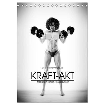Kraft-Akt - Fitnessgirls in erotischen Abbildungen (Tischkalender 2027 DIN A5 hoch), CALVENDO Monatskalender