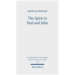 The Spirit in Paul and John, Sachbücher von Mathias Sånglöf