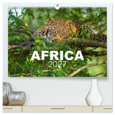 Africa Wildlife Photography (High Quality Premium Wall Calendar 2027 DIN A2 landscape),CALVENDO 12 Month Wall Calendar