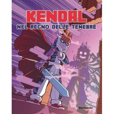 Kendal. Nel regno delle tenebre, Taschenbuch von Kendal, Mondadori Electa