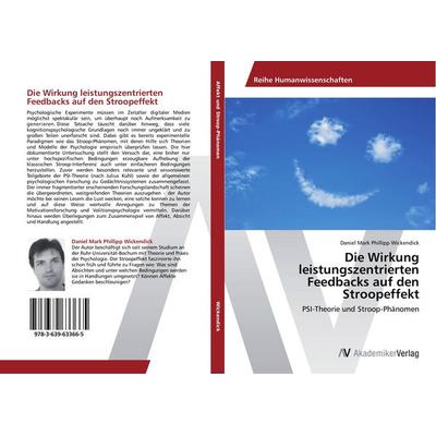 Die Wirkung leistungszentrierten Feedbacks auf den Stroopeffekt, Taschenbuch von Daniel Mark Phillipp Wickendick, AV Akademikerverlag,