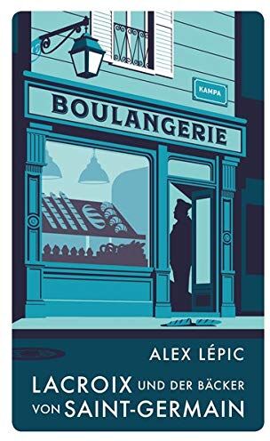 Alex Lépic - Lacroix und der Bäcker von Saint-Germain: Sein zweiter Fall (Red Eye) - Preis vom 02.10.2026 23:42:20 h