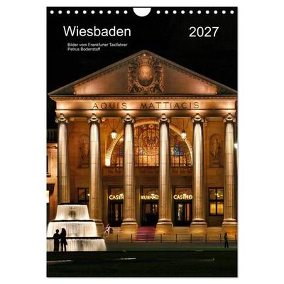 Wiesbaden Kalender 2027 Bilder vom Frankfurter Taxifahrer Petrus (Wandkalender 2027 DIN A4 hoch), CALVENDO Monatskalender