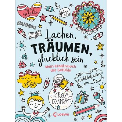 Lachen, träumen, glücklich sein, Taschenbuch von Mathilde Paris, Loewe, 978-3-7432-1148-3