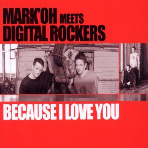 Mark 'Oh Meets Digital Rockers - Because I Love You - Preis vom 01.10.2026 17:08:56 h