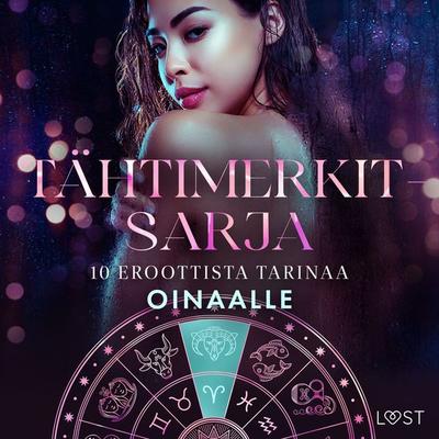 Tähtimerkit-sarja: 10 eroottista tarinaa oinaalle - Christina Tempest,Alexandra Södergran,Vanessa Salt,Malva B.,Julie Jones, Audio, 9788727103679