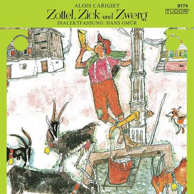 Zottel, Zick und Zwerg - Hans Gmür, Audio, 7619911817404