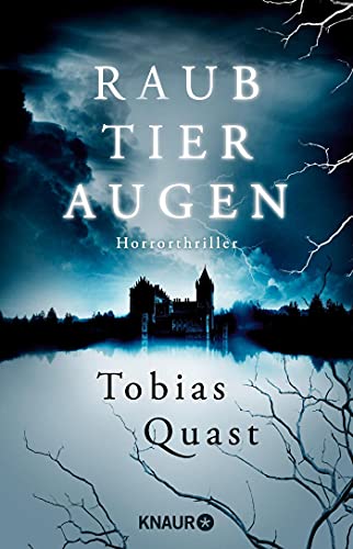Tobias Quast - Raubtieraugen: Horrorthriller - Preis vom 09.10.2026 07:28:09 h