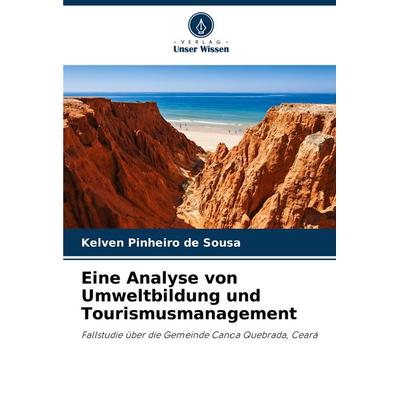 Eine Analyse von Umweltbildung und Tourismusmanagement -