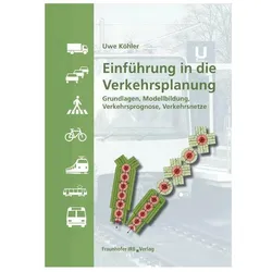 Einführung in die Verkehrsplanung, Fachbücher von Uwe Köhler