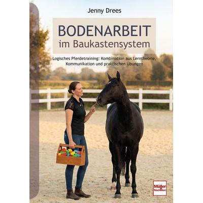 Bodenarbeit im Baukastensystem, Taschenbuch von Jenny Drees, Müller Rüschlikon, 978-3-275-02386-8