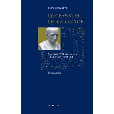 Die Fenster der Monade, Taschenbuch von Horst Bredekamp, De Gruyter, 978-3-11-063438-9