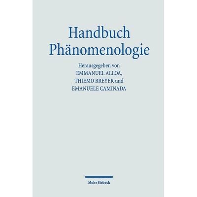 Handbuch Phänomenologie, Taschenbuch von , Mohr Siebeck, 978-3-16-154560-3