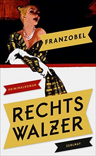Franzobel - Rechtswalzer: Kriminalroman - Preis vom 11.10.2026 15:43:13 h