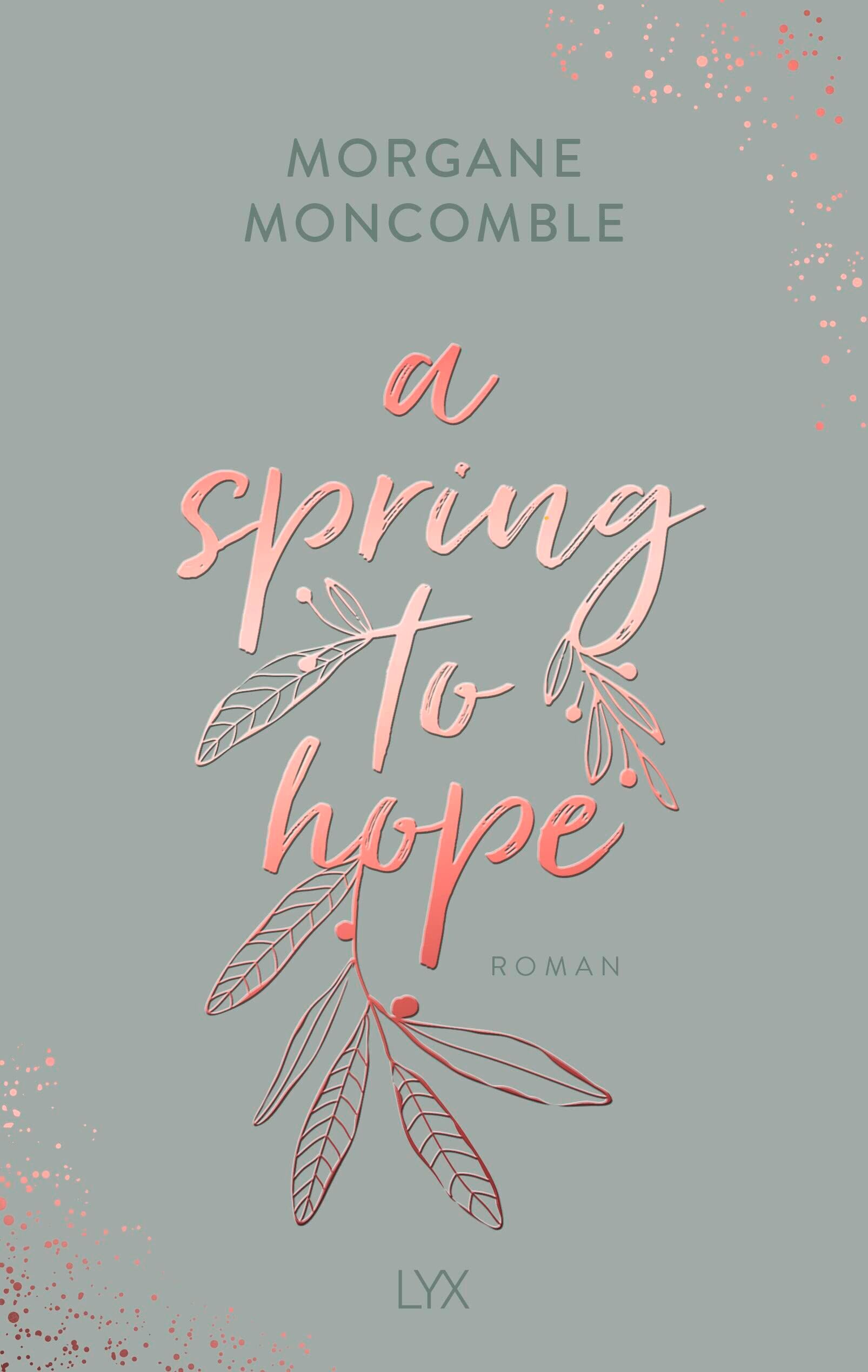 Morgane Moncomble - A Spring to Hope - Preis vom 11.10.2026 15:43:13 h
