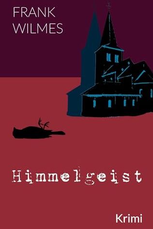 Frank Wilmes - Himmelgeist: Krimi - Preis vom 18.10.2026 19:22:15 h