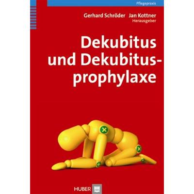 Dekubitus und Dekubitusprophylaxe, Gebundene Ausgabe von , Hogrefe AG, 978-3-456-85031-3