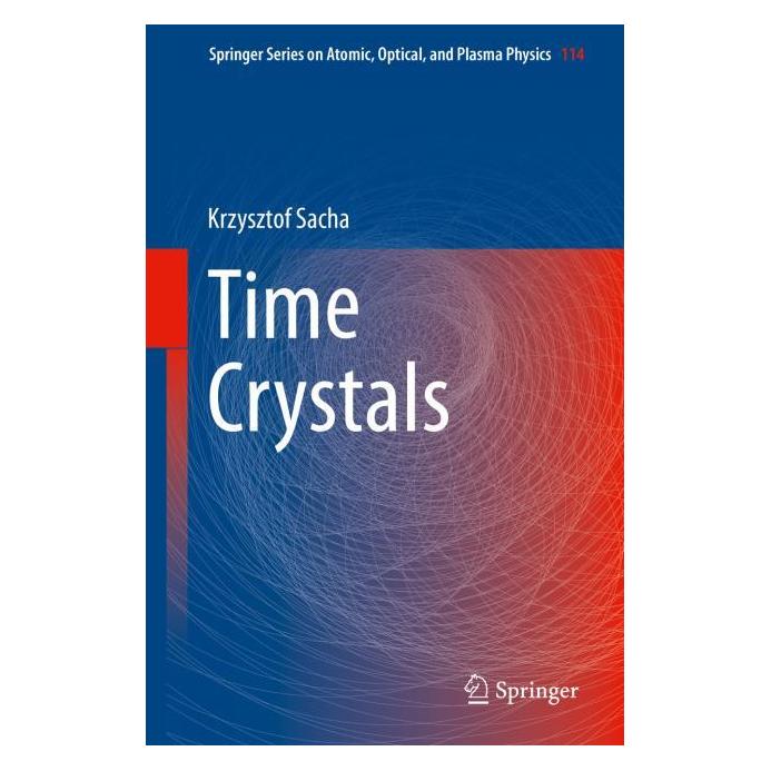 Springer Sacha:Time Crystals (Englisch, Hardcover, Krzysztof Sacha) (9783030525224)