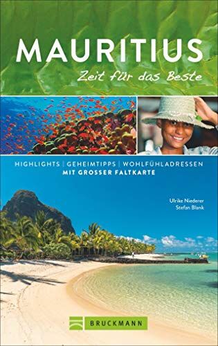 Ulrike Niederer - Bruckmann Reiseführer Mauritius: Zeit für das Beste. Highlights, Geheimtipps, Wohlfühladressen. Inklusive Faltkarte zum Herausnehmen. NEU 2019 - Preis vom 12.10.2026 11:37:12 h