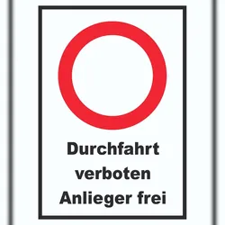 HB-Druck Durchfahrt verboten Anlieger frei Schild A0 (841x1189mm)