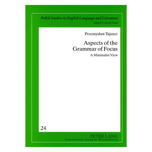 Peter Lang Aspects of the Grammar of Focus (Englisch, Softcover, Przemyslaw Tajsner) (56030486)