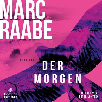Der Morgen (Art Mayer-Serie 1) - Marc Raabe, Audio, 9783844932669