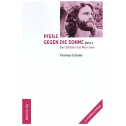 Pfeile gegen die Sonne. Band 1 und 2, Sachbücher von Thomas Collmer