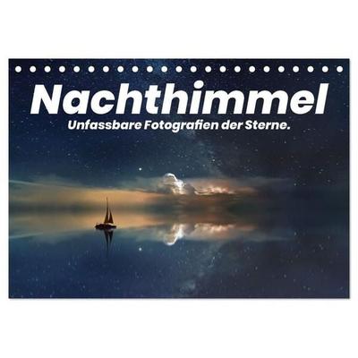 Nachthimmel - Unfassbare Fotografien der Sterne. (Tischkalender 2027 DIN A5 quer), CALVENDO Monatskalender