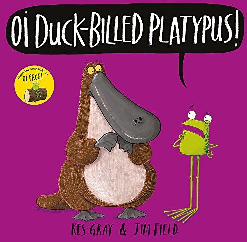 Kes Gray - Oi Duck-billed Platypus! (Oi Frog and Friends, Band 4) - Preis vom 19.10.2026 19:33:35 h