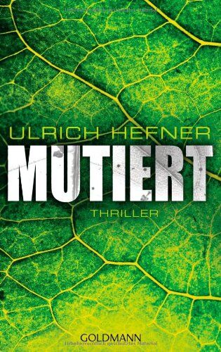 Ulrich Hefner - Mutiert: Thriller - Preis vom 05.10.2026 03:47:11 h