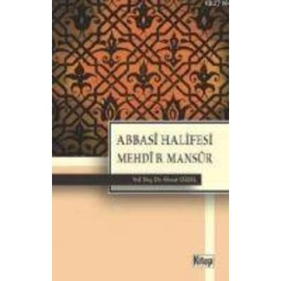 Abbasi Halifesi Mehdi B. Mansur, Taschenbuch von Ahmet Güzel, Kitap Dünyasi