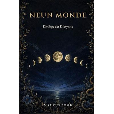Neun Monde, Taschenbuch von Markus Bumb, Epubli, 978-3-565-65530-4