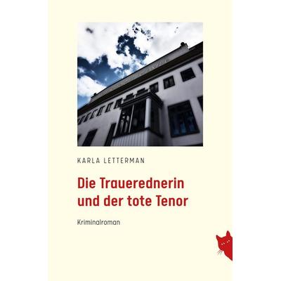 Die Trauerrednerin und der tote Tenor, Taschenbuch von Karla Letterman, BoD - Books on Demand, 978-3-910563-26-1