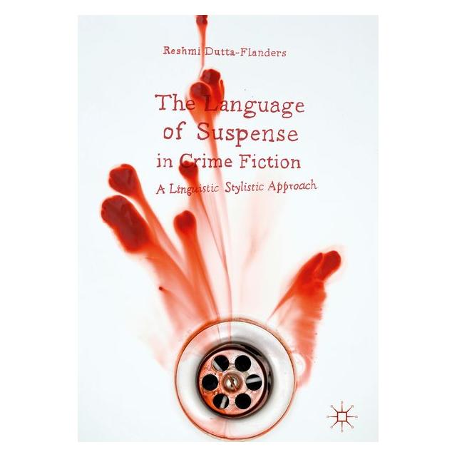 Palgrave Macmillan Uk Dutta-Flanders:The Language of Suspense (Reshmi Dutta-Flanders, Englisch) (63292223)