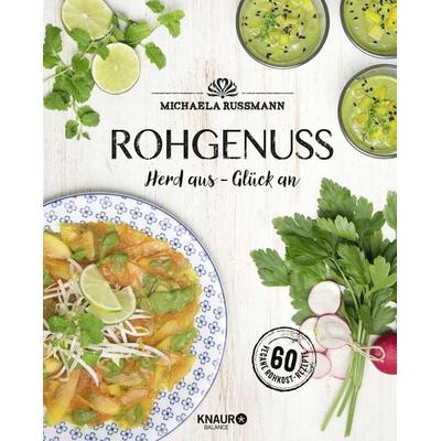 Rohgenuss, Gebundene Ausgabe von Michaela Russmann, Knaur Balance