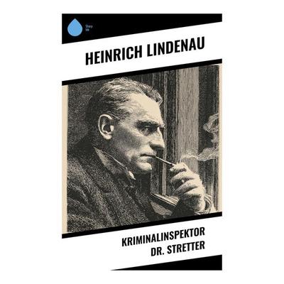 Kriminalinspektor Dr. Stretter, Taschenbuch von Heinrich Lindenau, Copycat, 978-80-283-9990-0