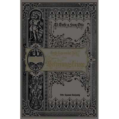 Grosse Tage aus der Zeit der Befreiungskriege, Taschenbuch von Ed Grosse,Franz Otto, Springer Berlin, 978-3-662-23626-0