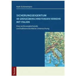 Sicherungseigentum im grenzüberschreitenden Verkehr mit Italien, Fachbücher von Ruth Schönemann