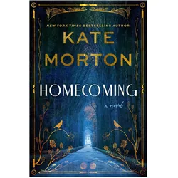 Homecoming, Belletristik von Kate Morton