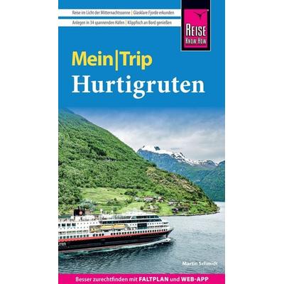 Reise Know-How MeinTrip Hurtigruten, Taschenbuch von Martin Schmidt, Reise Know-How Verlag Peter Rump GmbH, 978-3-8317-8226-0