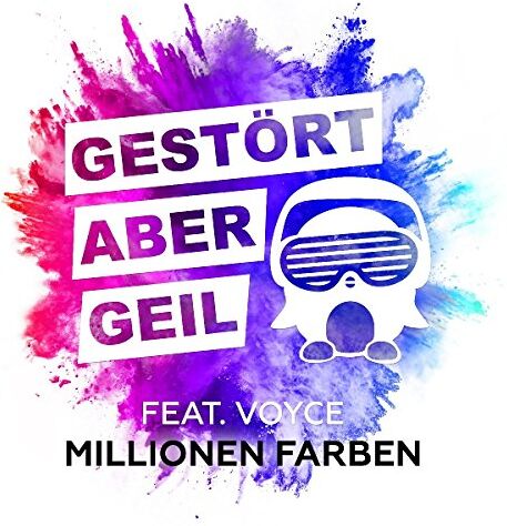 Gestört aber GeiL feat. Voyce - Millionen Farben - Preis vom 09.10.2026 07:28:09 h
