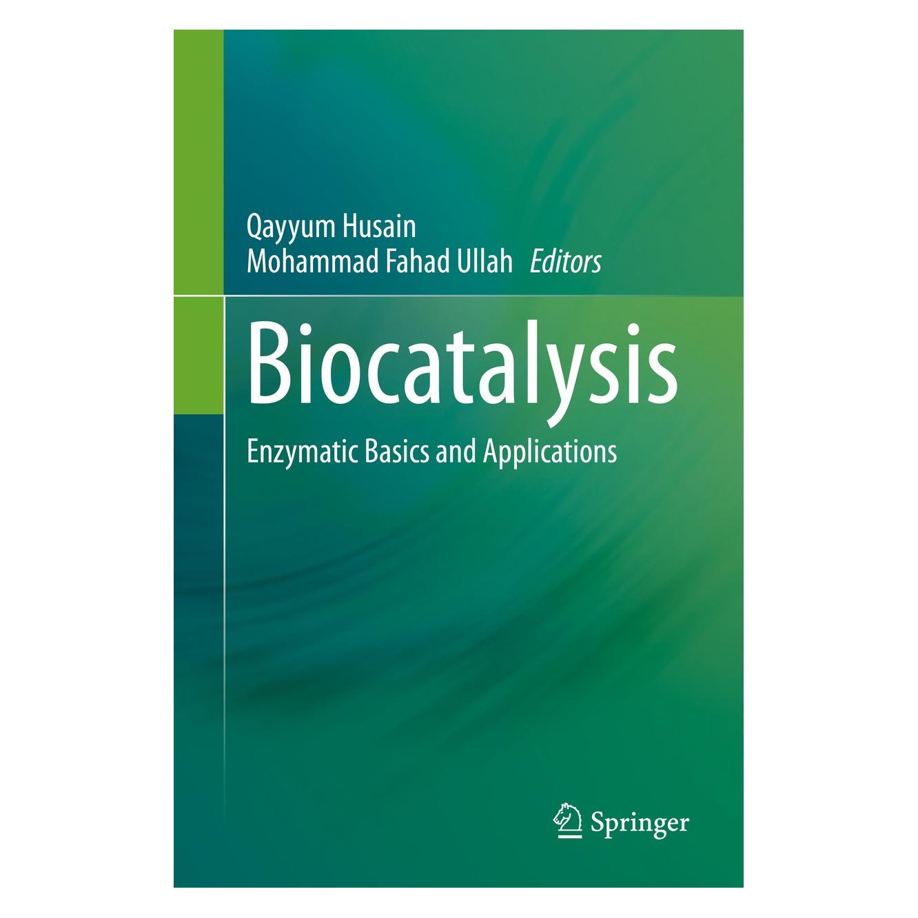 Springer Biocatalysis (Englisch, Hardcover, Mohammad Fahad Ullah, Qayyum Husain) (9783030250225)