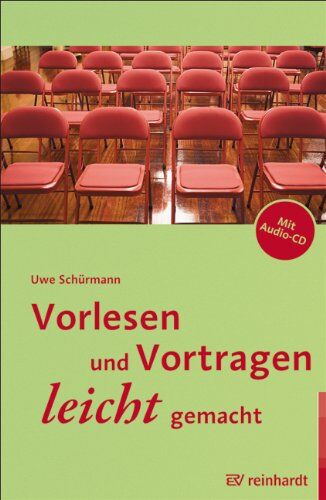 Uwe Schürmann - Vorlesen und Vortragen leicht gemacht - Preis vom 02.10.2026 23:42:20 h