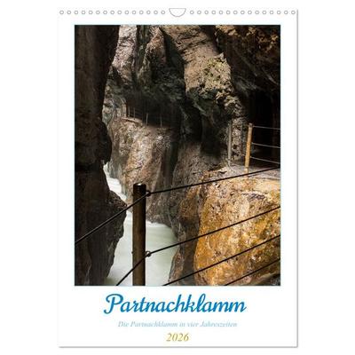 Partnachklamm (Wandkalender 2026 DIN A3 hoch), CALVENDO Monatskalender