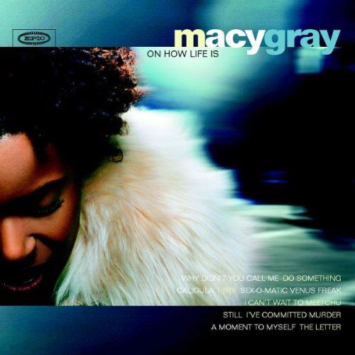 Macy Gray - Macy Gray on How Life Is - Preis vom 11.10.2026 15:43:13 h