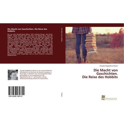 Die Macht von Geschichten. Die Reise des Hobbits, Taschenbuch von Claudia Magdalena Fabian, Südwestdeutscher Verlag für Hochschulschriften,