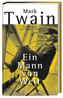 Thomas Fuchs - Mark Twain: Ein Mann von Welt - Die Biografie - Preis vom 10.10.2026 11:48:34 h