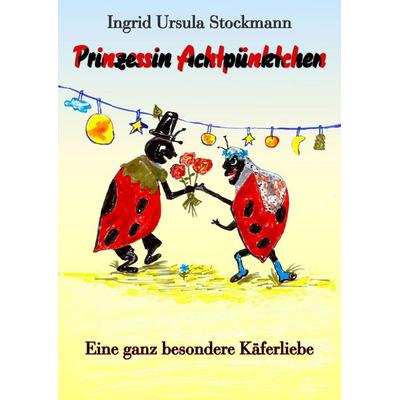 Prinzessin Achtpünktchen, Gebundene Ausgabe von Ingrid Ursula Stockmann, Stockwärter Verlag, 978-3-96692-090-2